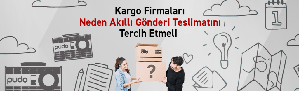 Kargo Firmaları Neden Akıllı Gönderi Teslimatını Tercih Etmeli?